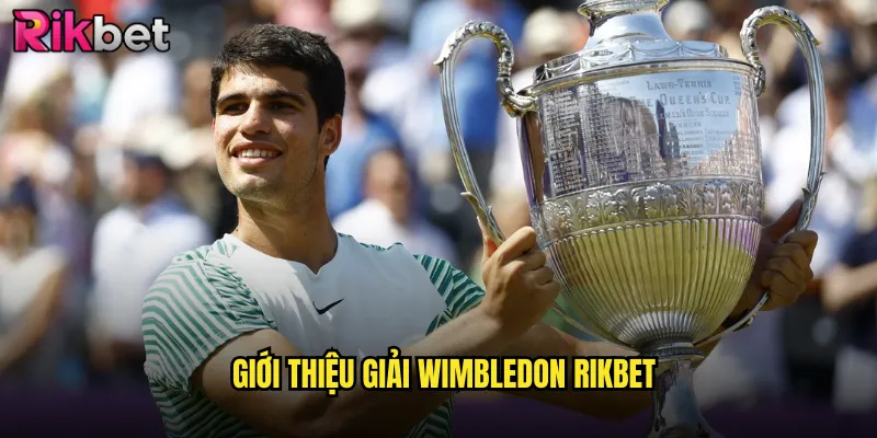 Giới Thiệu Giải Wimbledon rikbet