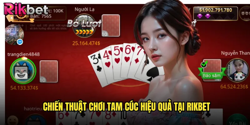 Chiến Thuật Chơi Tam Cúc Hiệu Quả Tại rikbet