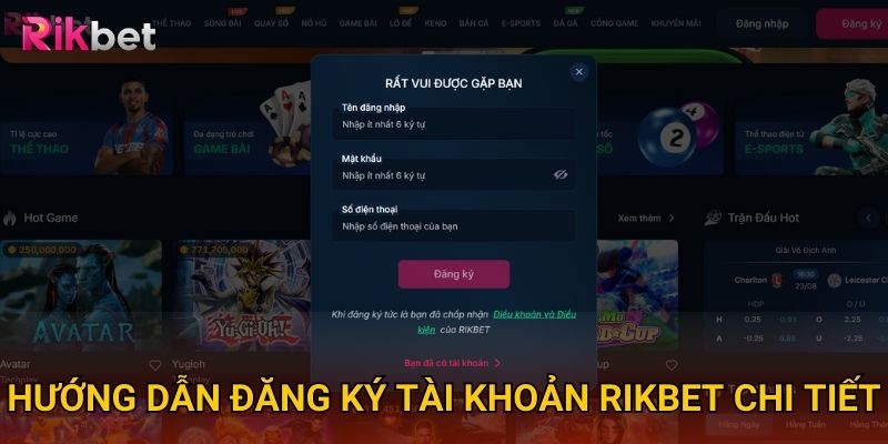 Hướng dẫn đăng ký tài khoản Rikbet chi tiết