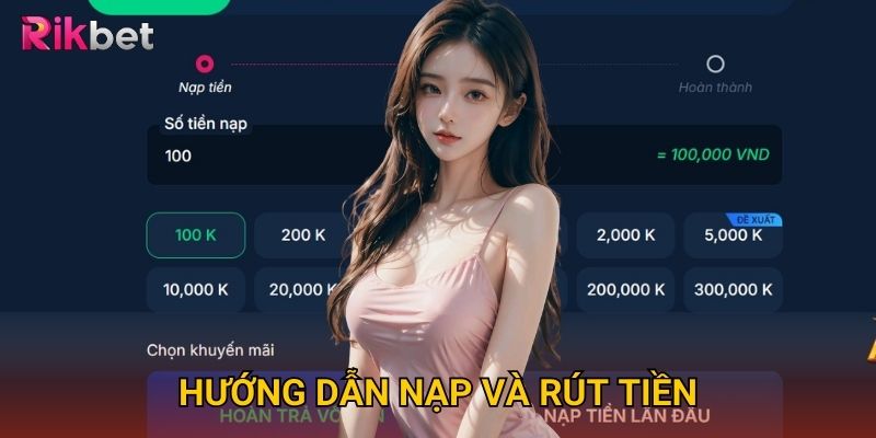 Hướng dẫn nạp và rút tiền