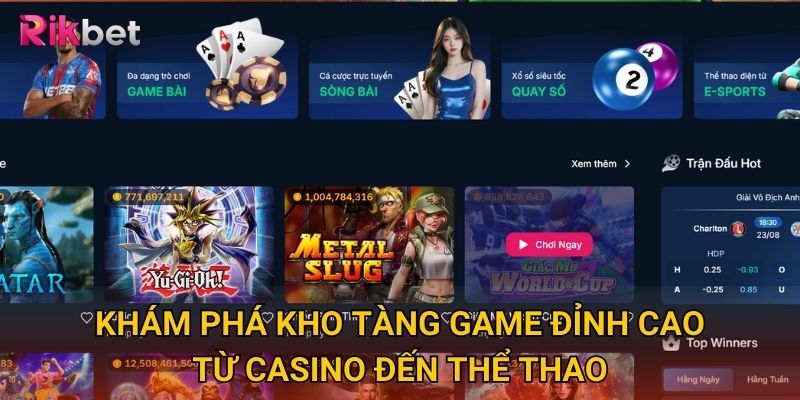 Khám phá kho tàng game đỉnh cao_ Từ casino đến thể thao